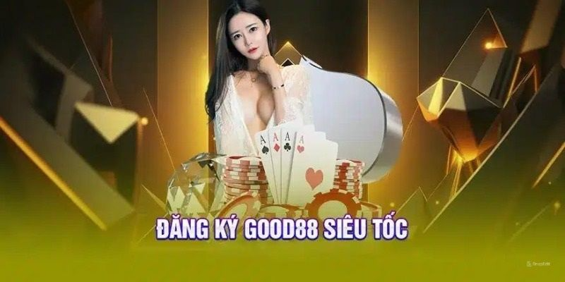 Cách tham gia trải nghiệm cá cược tại trang GOOD88